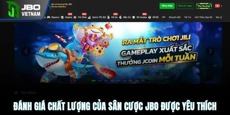 Đánh giá chất lượng của sân cược JBO được yêu thích