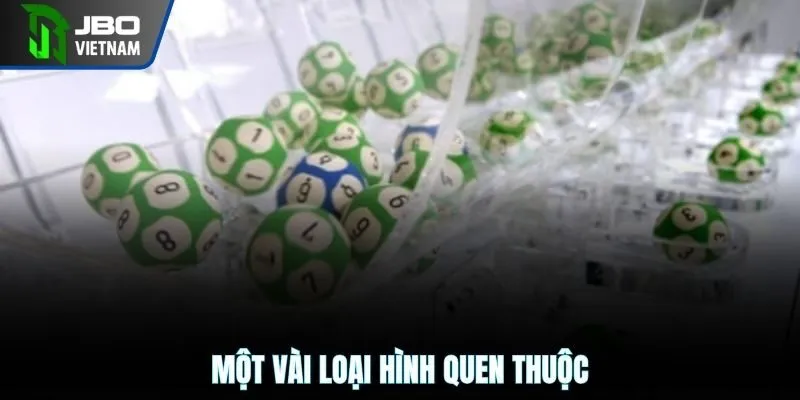 Một vài loại hình quen thuộc