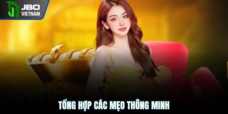 Tổng hợp các mẹo thông minh